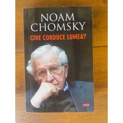 Noam Chomsky - Cine conduce...