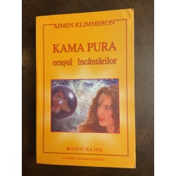 Kama pura, orașul...