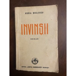 Horia Miclescu - Invinsii...
