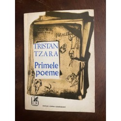 Tristan TZARA - PRIMELE...